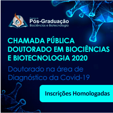 O PPGBB informa que as inscrições dos candidatos abaixo listados foram homologadas na CHAMADA PÚBLICA para DOUTORADO EM BIOCIÊNCIAS E BIOTECNOLOGIA 2020:
Diagnóstico da COVID-19